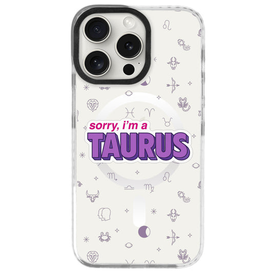 iPhone 16 Pro Max Boğa Burcu Sorry Zodiac Telefon Kılıfı - Beyaz